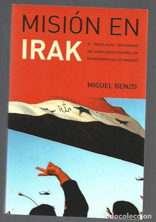 Libros: MISION EN IRAK - BENZO, MIGUEL - Foto 1