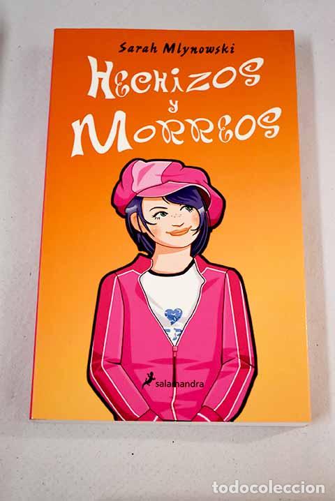 Libros: Hechizos y morreos: Mlynowski, Sarah.- Mlynowski, Sarah - Foto 1
