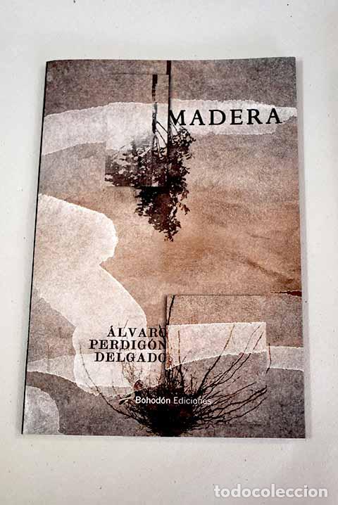 Libros: Madera: Perdig&oacute;n Delgado, &Aacute;lvaro.- Perdig&oacute;n Delgado, &Aacute;lvaro - Foto 1