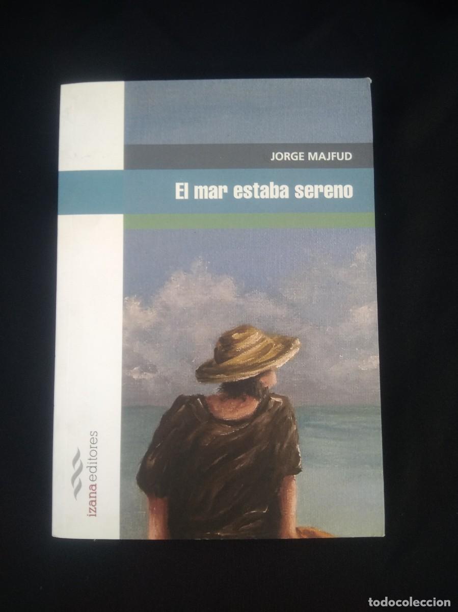 Libros: Libro El Mar estaba sereno- Jorge Majfud - Foto 2