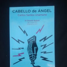 Libros: LIBRO CABELLO DE ANGEL - CARLOS SANTOS UNAMUNO. Lote 402661054