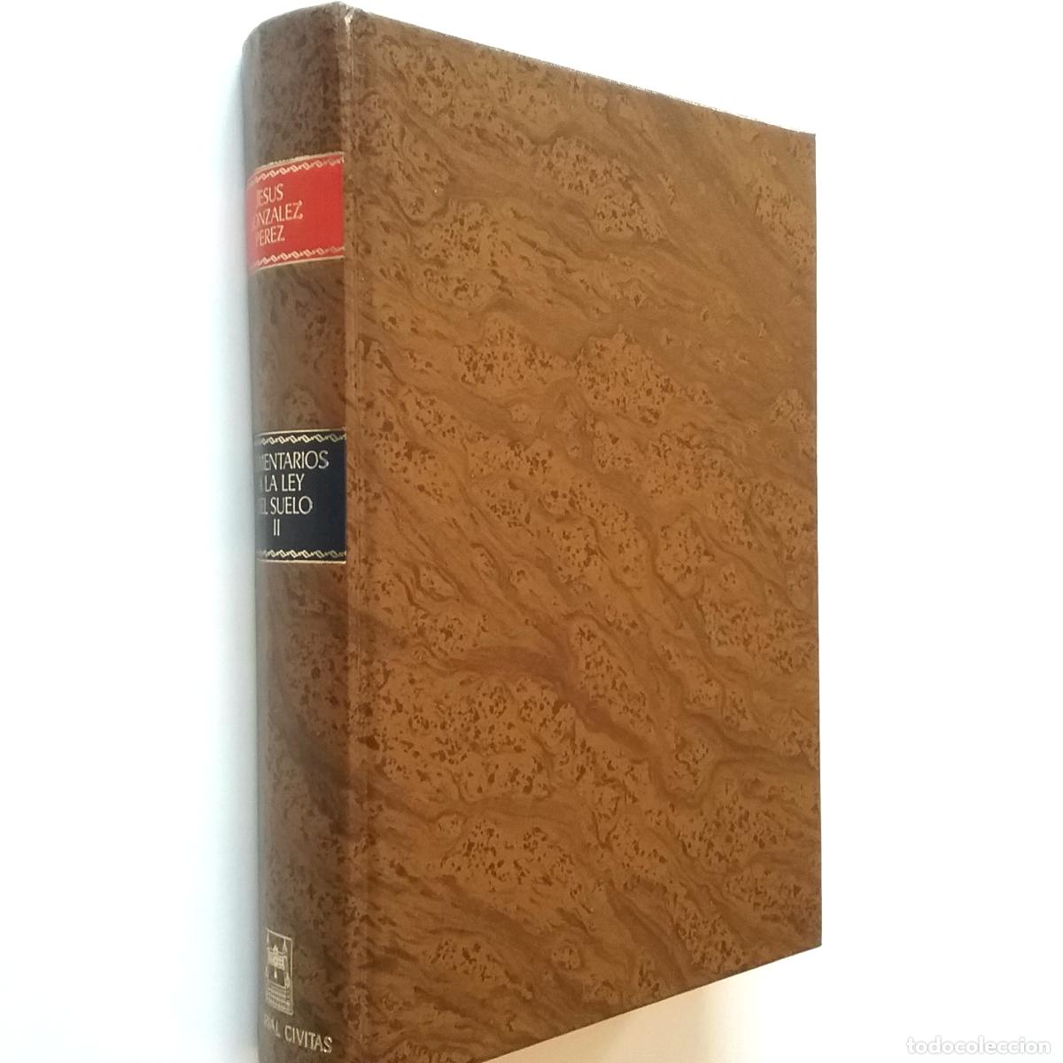 Libros: Jes&uacute;s Gonz&aacute;lez P&eacute;rez - Comentarios a la Ley del Suelo. Tomo II - Foto 1