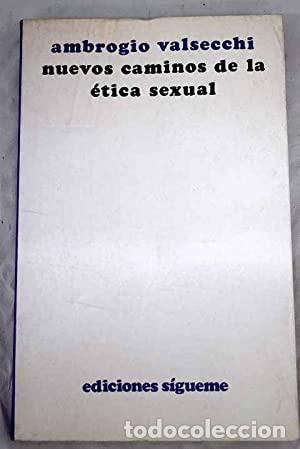 Libros: Nuevos caminos de la &eacute;tica sexual - Foto 1