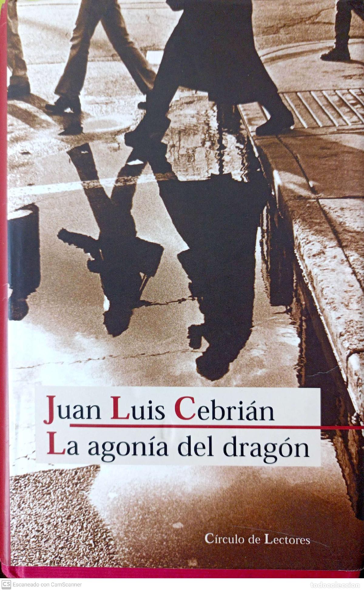 Libros: La agon&iacute;a del drag&oacute;n - Cebri&aacute;n, Juan Luis - Foto 1