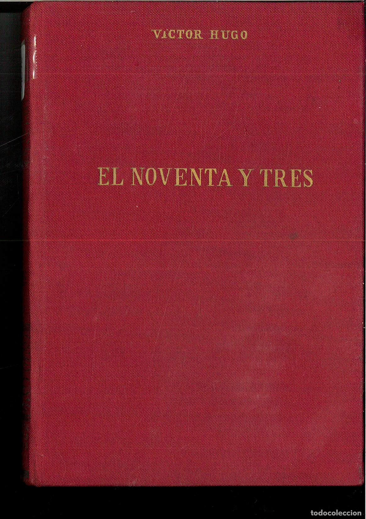 Libros: EL NOVENTA Y TRES - V&Iacute;CTOR HUGO - Foto 1