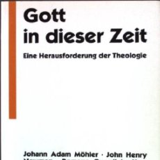 Libros: GOTT IN DIESER ZEIT. EINE HERAUSFORDERUNG DER THEOLOGIE (9783786715115). Lote 402778494