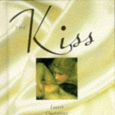 Libros: THE KISS: LOVER'S QUOTATIONS AND ROMANTIC PAINTINGS (ASSORTED LOVE THEMES) (9781850156451). Lote 402778499