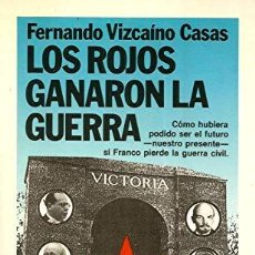 Libros: LOS ROJOS GANARON LA GUERRA (9788432047053). Lote 402778539