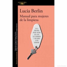 Libros: MANUAL PARA MUJERES DE LA LIMPIEZA (LUCIA BERLIN). Lote 402816444