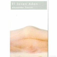 Libros: EL JOVEN ADÁN (ALEXANDER TROCCHI). Lote 402817844