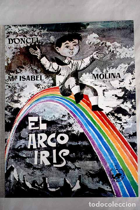 Libros: El arco iris.- Molina, Mar&iacute;a Isabel - Foto 1