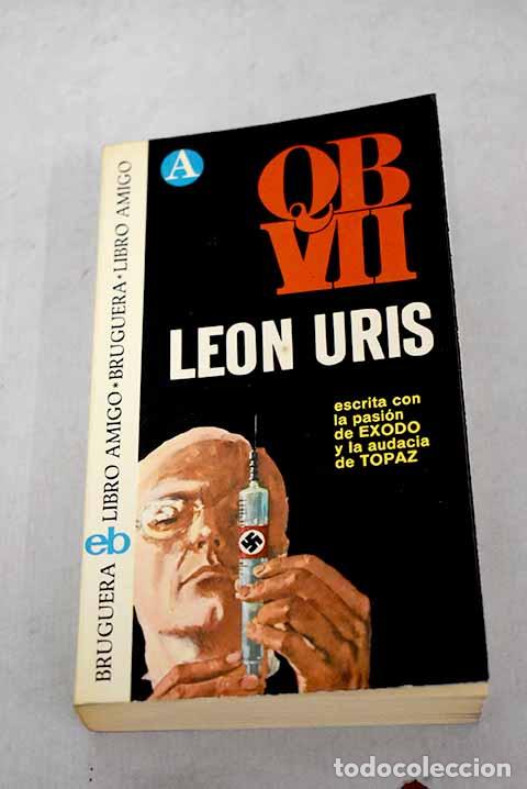 Libros: QB VII: Uris, Leon: Bruguera..- Uris, Leon - Foto 1