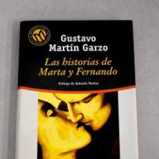 Libros: LAS HISTORIAS DE MARTA Y FERNANDO.- MARTÍN GARZO, GUSTAVO. Lote 402875414