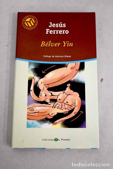 Libros: B&eacute;lver Yin.- Ferrero, Jes&uacute;s - Foto 1