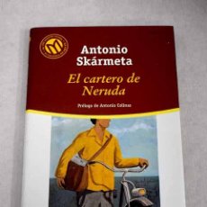 Libros: EL CARTERO DE NERUDA.- SKÁRMETA, ANTONIO. Lote 402875524