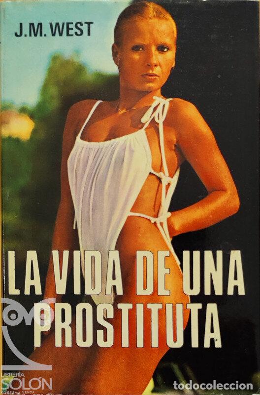 Libros: La vida de una prostituta - J. M. West - Foto 1