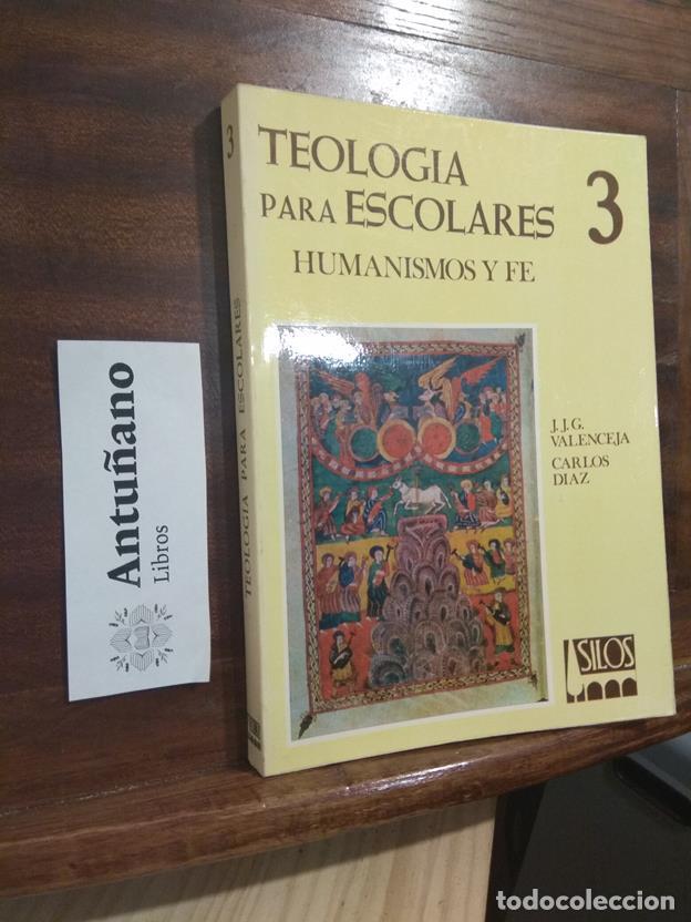 Libros: Teologia para escolares 3. Humanismos y f&eacute; - Foto 1