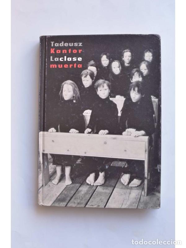 Libros: La clase muerta - KANTOR, Tadeusz - Foto 1