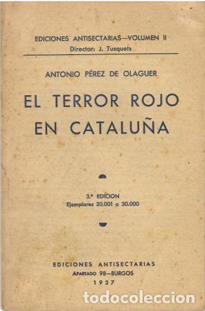 Libri di seconda mano: El terror rojo en Catalu&ntilde;a. - Antonio P&eacute;rez de Olaguer.