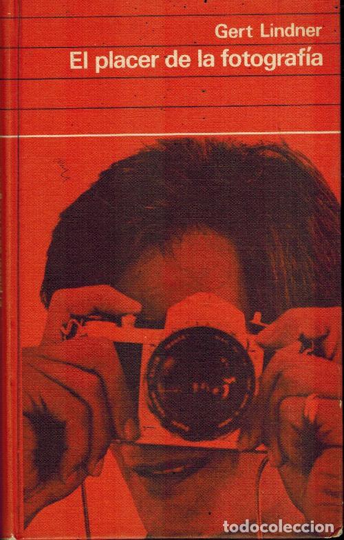 Libros: EL PLACER DE LA FOTOGRAF&Iacute;A - Foto 1