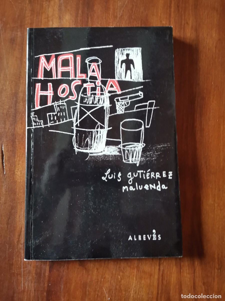 Libros: MALA HOSTIA. LUIS GUTIERREZ MALUENDA - Foto 1