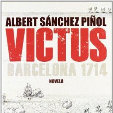 Libros: VICTUS (EDICIÓN EN CASTELLANO): BARCELONA 1714 (NARRATIVA CATALANA) (9788496735729). Lote 403029674