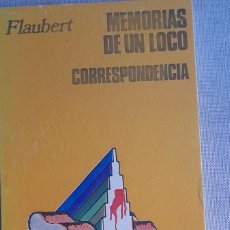Libros: MEMORIAS DE UN LOCO. CORRESPONDENCIA - FLAUBERT. Lote 403082949