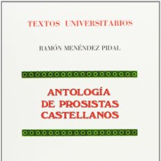 Libros: ANTOLOGÍA DE PROSISTAS CASTELLANOS: 8 (TEXTOS UNIVERSITARIOS) (9788400072193). Lote 403157634
