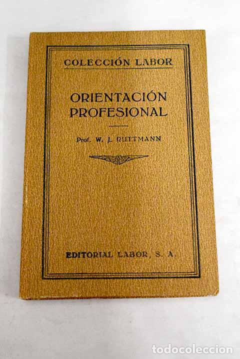 Libros: Orientaci&oacute;n profesional.- Ruttmann, W. J. - Foto 1