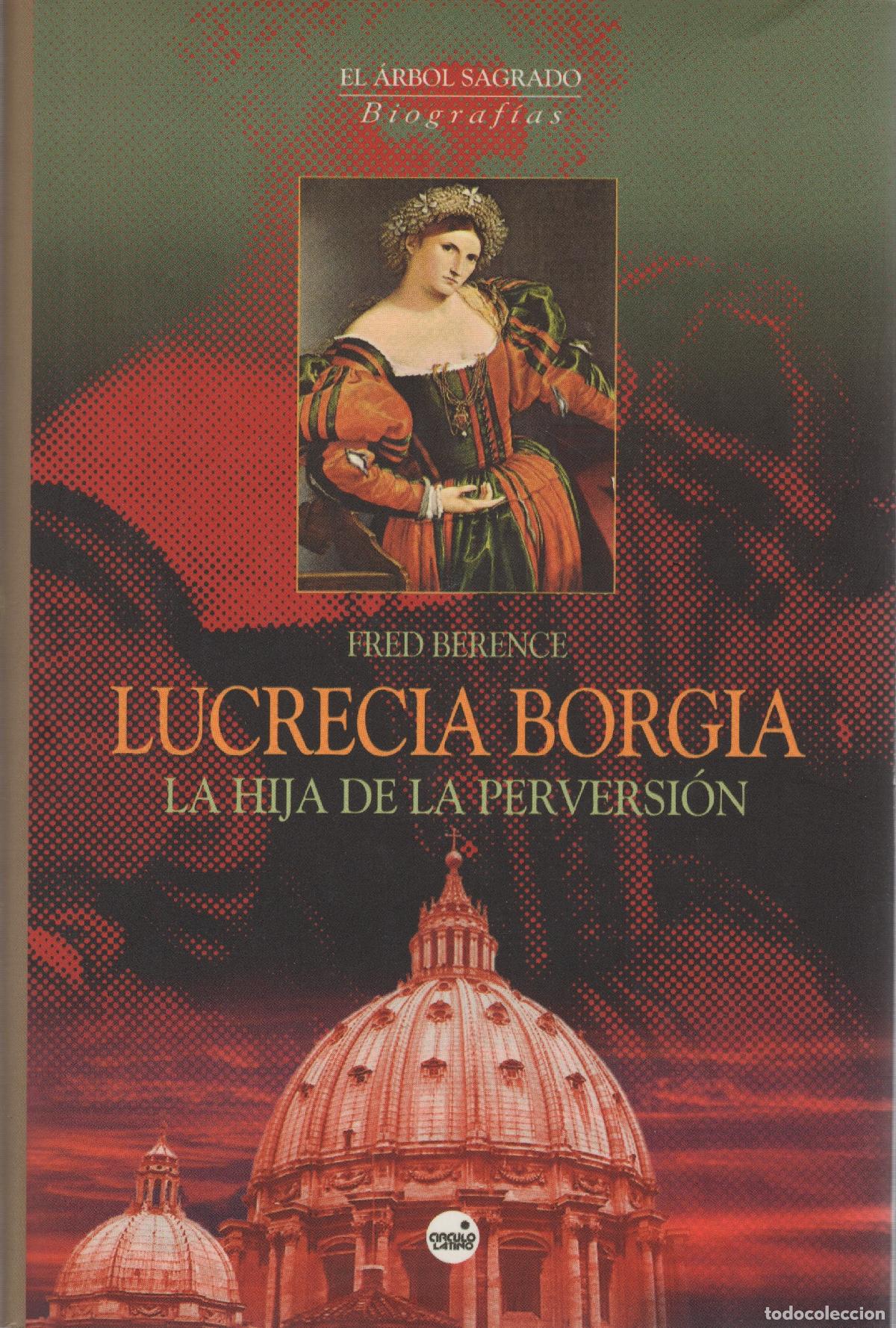 Libros: Lucrecia Borgia. La hija de la perversi&oacute;n - Berence, Fred - Foto 1
