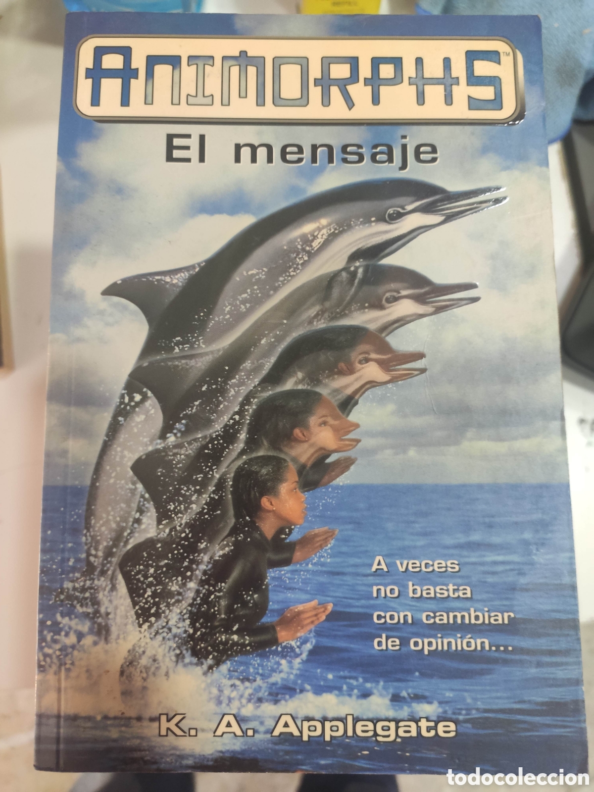 Libros: ANIMORPHS N&ordm; 4 EL MENSAJE K.A APPLEGATE - Foto 1