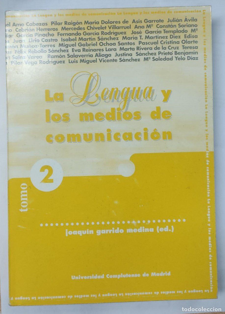 La Lengua y los Medios de Comunicaci&oacute;n. Tomo 2