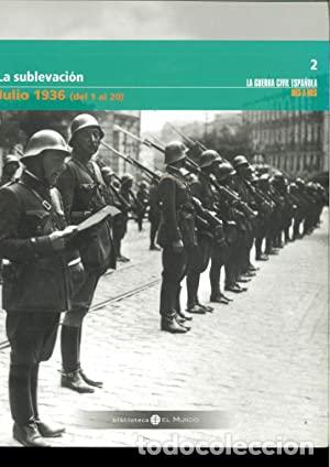Libros: La Sublevaci&oacute;n. JULIO 1936 (DEL 1 AL 20) - Foto 1