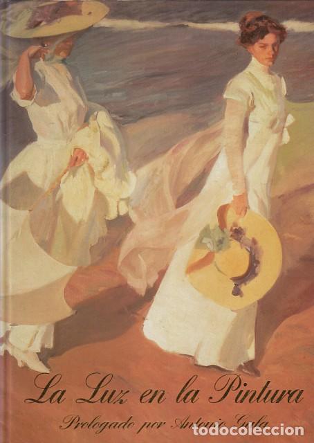 Libros: LA LUZ EN LA PINTURA - GALA, ANTONIO (PR&Oacute;LOGO) - Foto 1