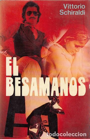 Libros: EL BESAMANOS - SCHIRALDI, VITTORIO - Foto 1