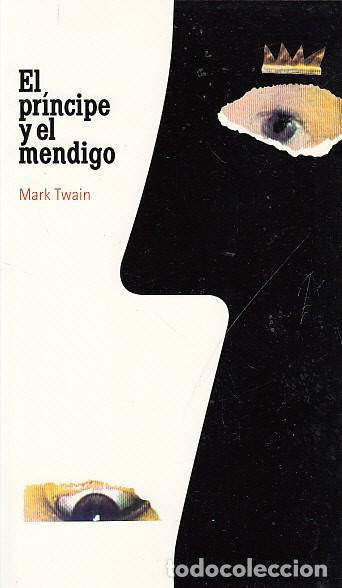 Libros: EL PRINCIPE Y EL MENDIGO - TWAIN, MARK - Foto 1