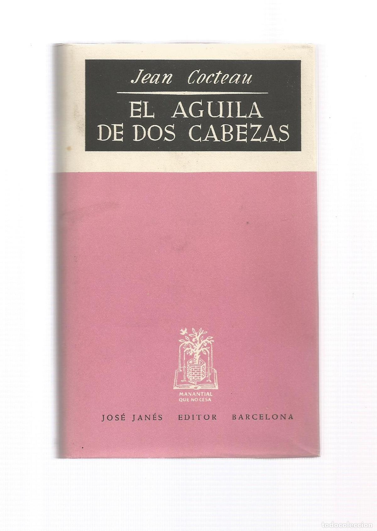 Libros: El &aacute;guila de dos cabezas. - COCTEAU, Jean: - Foto 1
