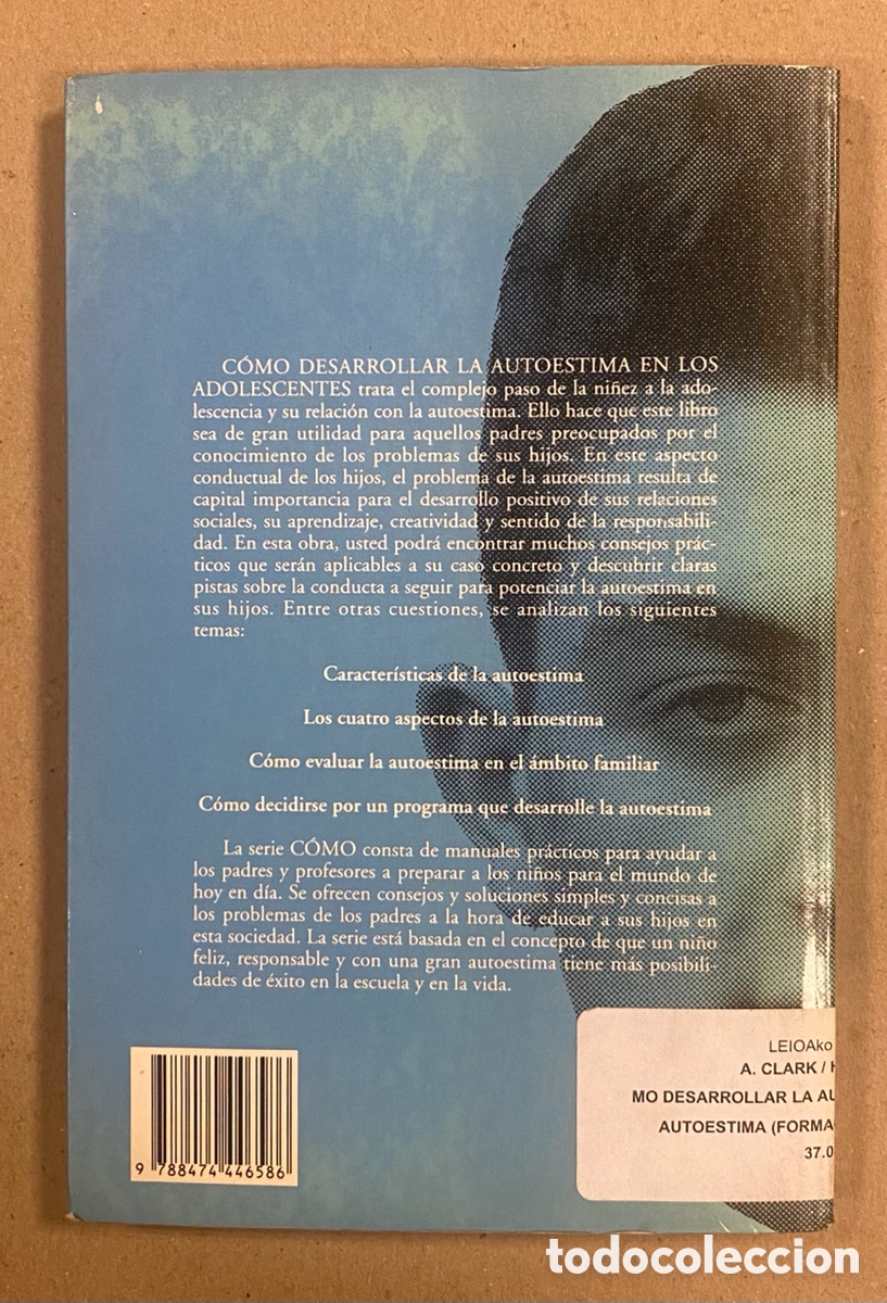 Libros: C&Oacute;MO DESARROLLAR LA AUTOESTIMA EN LOS ADOLESCENTES. EDITORIAL DEBATE 1993. - Foto 6