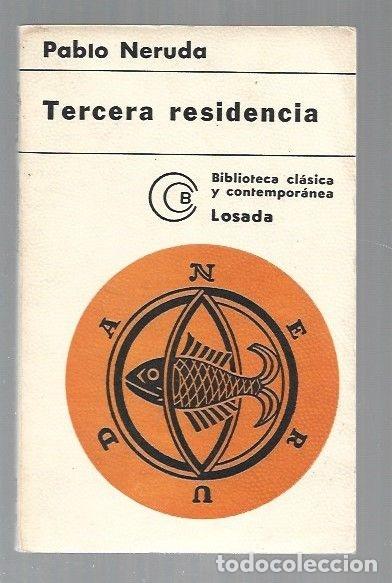 Libros: TERCERA RESIDENCIA - NERUDA, PABLO - Foto 1