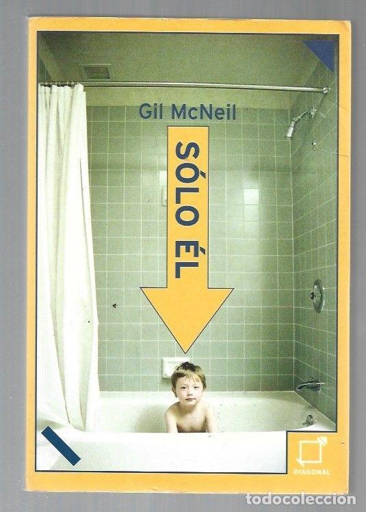 Libros: SOLO EL - MCNEIL, GIL - Foto 1