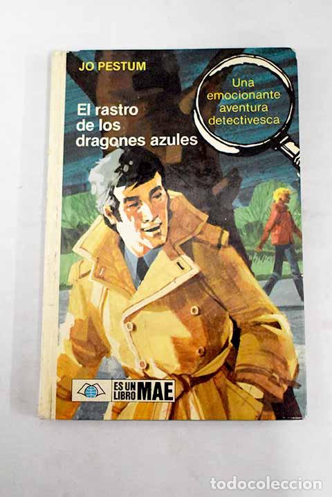 Libros: El rastro de los dragones azules.- Pestum, Jo - Foto 1