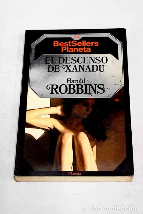 Libros: El descenso de Xanad&uacute;.- Robbins, Harold - Foto 1