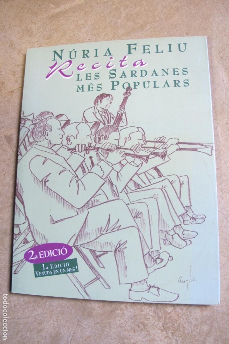Libri di seconda mano: NURIA FELIU RECITA LES SARDANES MES POPULARS. FIRMAT I DEDICAT PER NURIA FELIU DIBUIX AL COSTAT