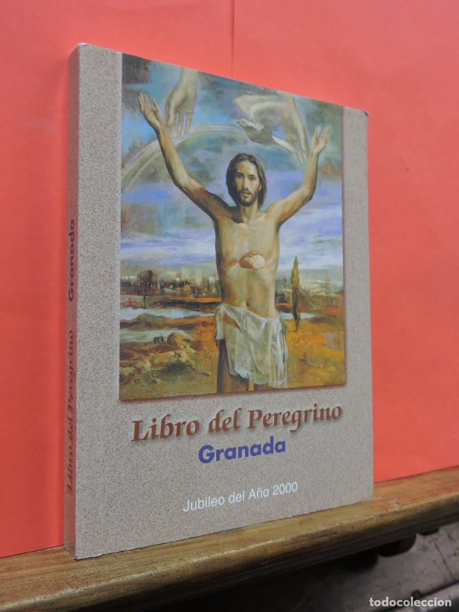 Libros: Libro del Peregrino, Jubileo del A&ntilde;o 2000. Ed. Edice. Granada, 1999 - Foto 1