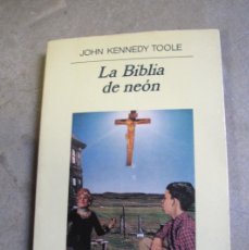 Libros: LA BIBLIA DE NEON. JOHN KENNEDY TOOLE. ANAGRAMA. Lote 403354354