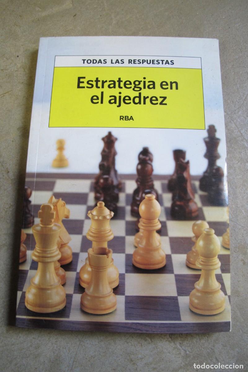 Libros: ESTRATEGIA EN AJEDREZ. TODAS LAS RESPUESTAS - Foto 1