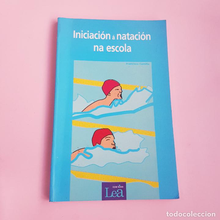 Livros em segunda m&atilde;o: LIBRO-A NATACI&Oacute;N NA ESCOLA-XOGOS E ACTIVIDADES-FRANCISCO CAMI&Ntilde;A FERN&Aacute;NDEZ-EDICI&Oacute;NS LEA-
