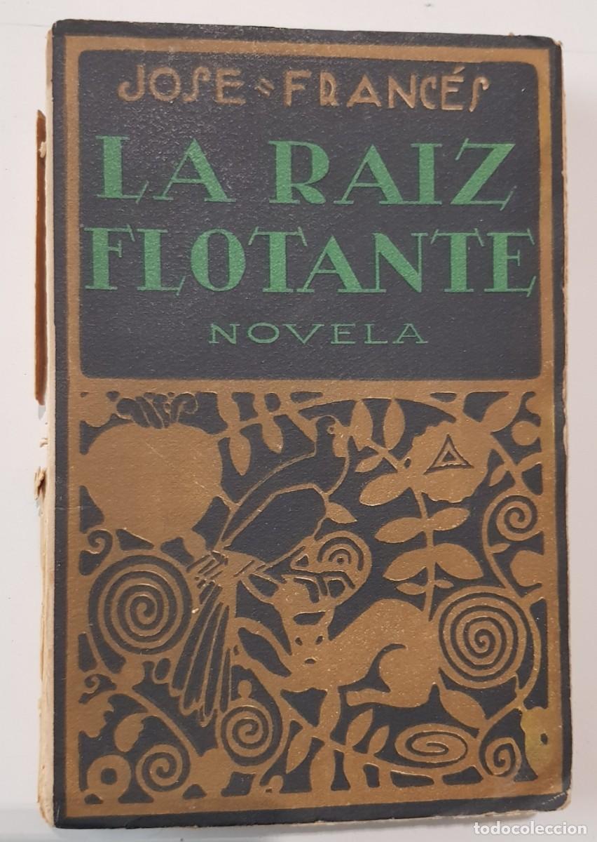 Libros: LA RAIZ FLOTANTE - Foto 1