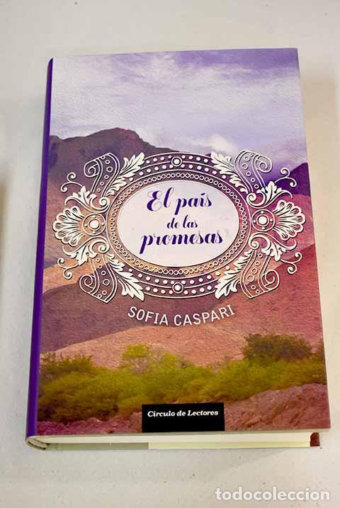 Libros: El pa&iacute;s de las promesas.- Caspari, Sofia - Foto 1