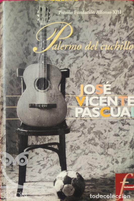 Libros: Palermo de cuchillo - Jos&eacute; Vicente Pascual - Foto 1
